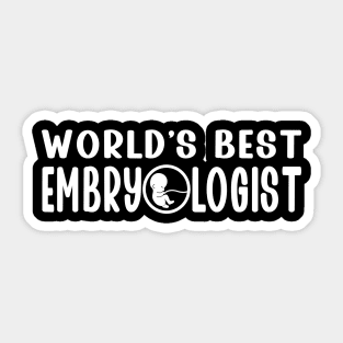 World's Best Embryologist Gifts For Embryologists Sticker